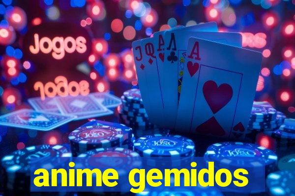 anime gemidos